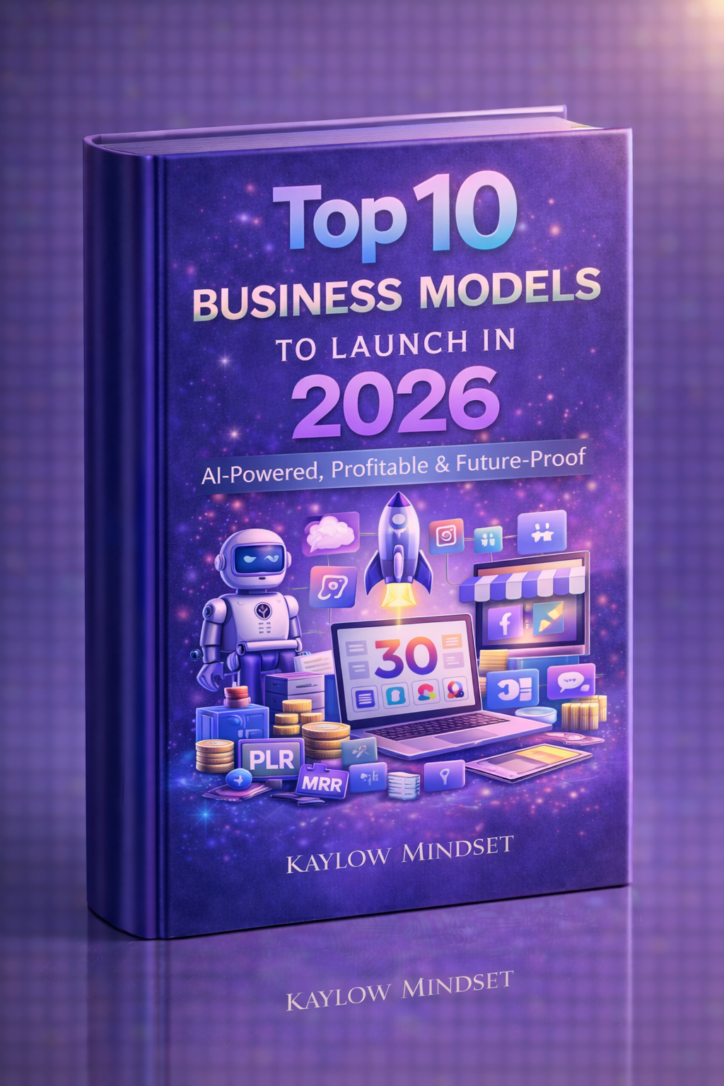 Top 10 Business Models à lancer en 2026 pour construire son empire
